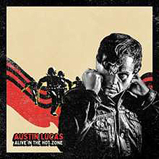 Austin Lucas - Alive In The Hot Zone LP - zum Schließen ins Bild klicken